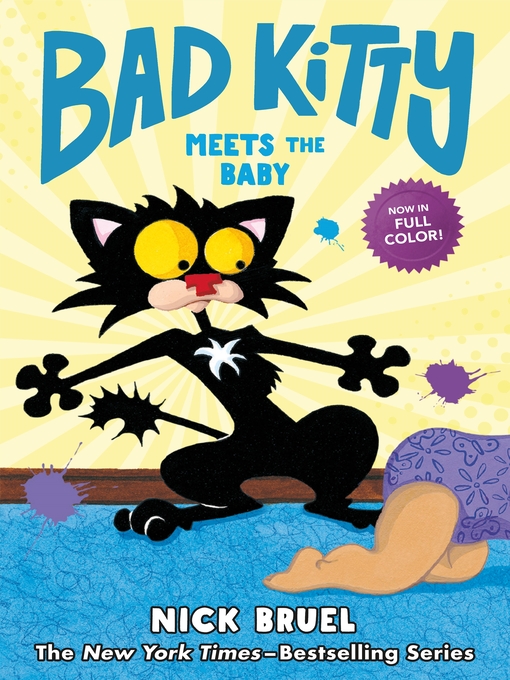 Title details for Bad Kitty Meets the Baby by Nick Bruel - Wait list